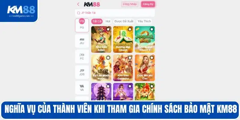 Nghĩa vụ của thành viên khi tham gia chính sách bảo mật KM88