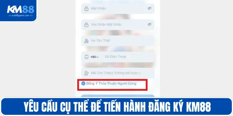 Yêu cầu cụ thể để tiến hành đăng ký KM88